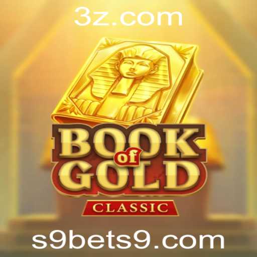 BookOfGoldClassic: Explorando o Fascinante Mundo do Jogo com S9bet